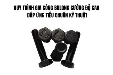 gia công bulong cường độ cao